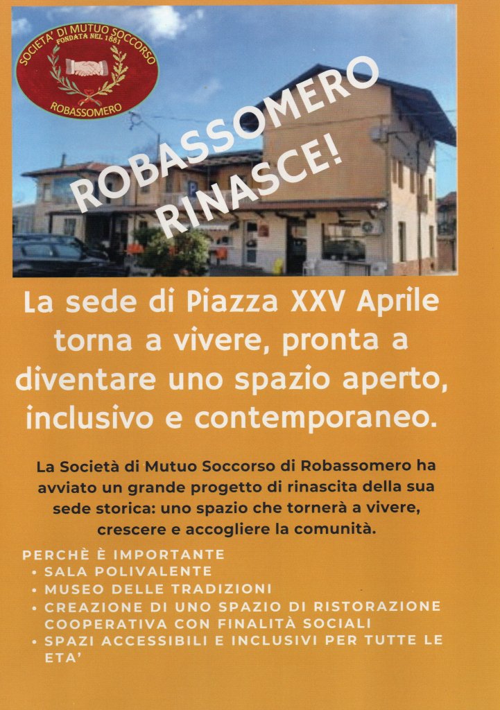 Manifesto che annuncia il progetto di rinascita della sede di Piazza XXV Aprile a Robassomero, con elementi grafici e informazioni su spazi inclusivi e iniziative culturali.